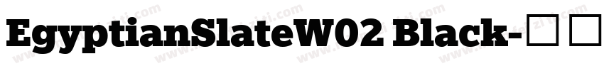 EgyptianSlateW02 Black字体转换